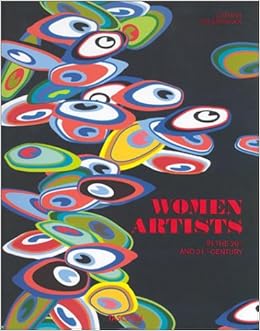 Women Artists In The 20th And 21st Century Uta Grosenick 9783822858547 Amazon Com Books