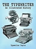 The Typewriter: An Illustrated HIstory (Dover Pictorial Archive Series)