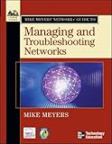 Mike Meyers' Network+ Guide To Managing and Troubleshooting Networks (Mike Meyers' Guides) by