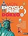 Mon encyclopédie Dokéo 9/12 ans by 