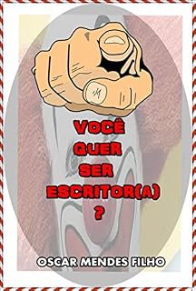 Livro Você Quer Ser Escritor(a)?