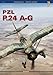 Pzl P.24 A-G (Monographs) by 