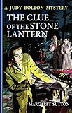 Clue of the Stone Lantern #21 (Judy Bolton Mysteries)