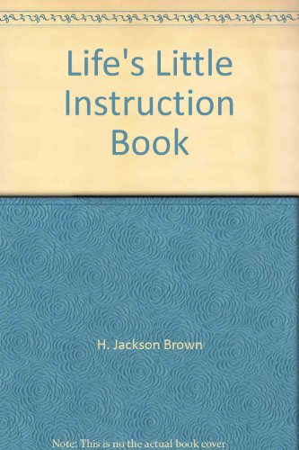 Life's Little Instruction Book 1863810226 Book Cover
