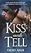 Kiss and Tell (The Men of T-FLAC: The Wrights, Book 2)