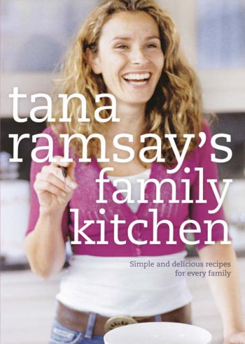 #67 — Tana Ramsay's Family Kitchen: Simple and Delicious Recipes f...