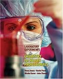 Laboratory Experiments in Chemistry for Health Professionals, Amoa, Kwesi and Karan, Hiroko, 0757523072