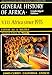 UNESCO General History of Africa, Vol. VIII: Africa since 1935 (unabridged paperback)