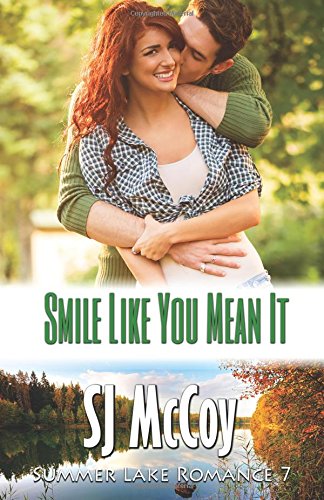 Smile Like You Mean It: Gabe and Renee (Summer Lake) (Volume 7)