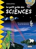 Image de Le petit guide des sciences: Pour découvrir en famille les plus grandes découvertes scientifiques de l'Histoire ! (Happy museum ! t. 12) (French Edi