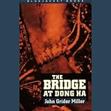 The Bridge at Dong Ha by