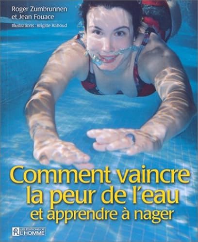 Download Comment vaincre la peur de l'eau et apprendre à nager PDF