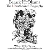 Barack H. Obama: The Unauthorized Biography