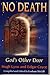 No Death: God's Other Door by 