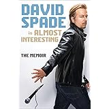 Almost Interesting: The Memoir