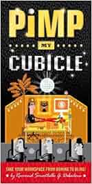pimp my cubicle