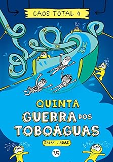 Livro Caos Total 4: Quinta - Guerra dos toboáguas
