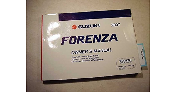 Amazon Com 2007 Suzuki Forenza Owners Manual Suzuki Books