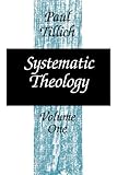 Systematic Theology, vol. 1