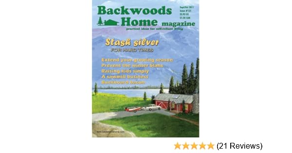 Backwoods Home Magazine 131 Septoct 2011 - 