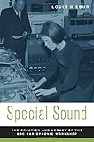 Special Sound: The Creation and Legacy of the BBC Radiophonic Workshop (Oxford Music / Media) by Louis Niebur