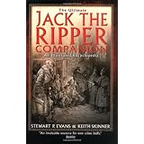 The Ultimate Jack the Ripper Companion: An Illustrated Encyclopedia