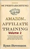 Amazon Affiliate Site Planning & Building (Supertargeting Amazon Affiliate Training Book 2)