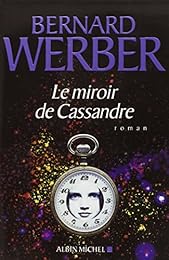 Le  miroir de Cassandre