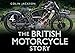 The British Motorcycle Story (Story series)