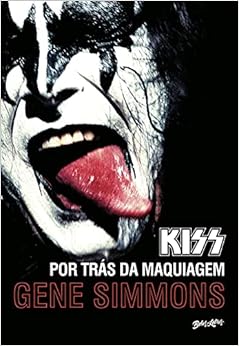 Kiss: por trás da maquiagem