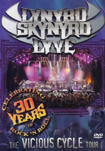 Lynyrd Skynyrd - Lyve - The Vicious Cycle Tour