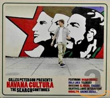 Havana Cultura The Search Continues Gilles Peterson Gilles Peterson Amazon Fr Musique