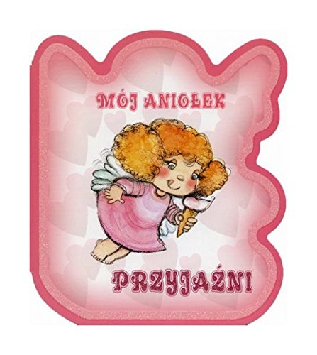 Moj aniolek przyjazni