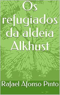 Livro Os refugiados da aldeia Alkhust