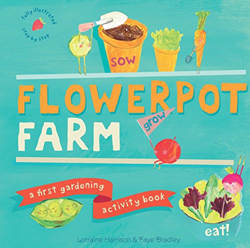 Flowerpot Farm: A First Gardening Activity Book