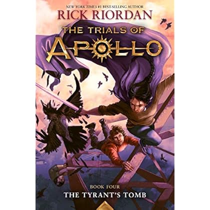The Tyrant's Tomb (The Trials of Apollo, Book Four) (Trials of Apollo (4))