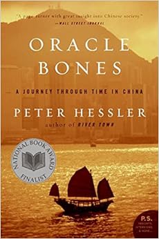 Oracle Bones: A Journey Through Time in China, by Peter Hessler