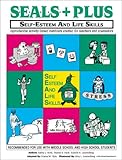 SEALS Plus : Self-Esteem and Life Skills, Korb-Khalsa, Kathy L. and Azok, Stacey D., 0962202231