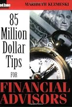 85 Million Dollar Tips for Financial Advisors