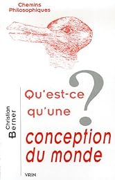 Qu'est-ce qu'une conception du monde ?