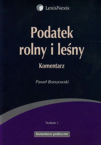 Podatek rolny i lesny Komentarz