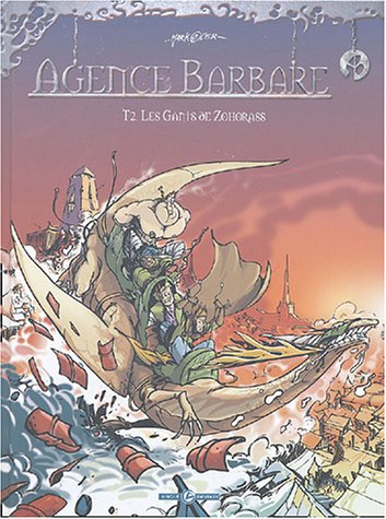 L'Agence barbare, tome 2 : Les Gants de Zohorass by (Album)