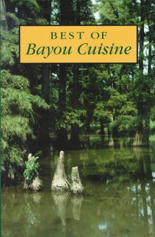 Best of Bayou Cuisine by 