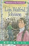 Adventures of the Northwoods/1-5 Boxed Set by 