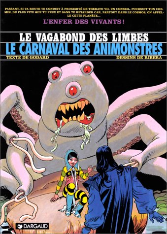 Le Vagabond des Limbes, tome 28 : Le Carnaval des animonstres by Julio Ribera, Christian Godard