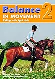 Balance in Movement 2: Riding with Light Aids