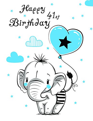 [Ebook] Happy 41st Birthday: Notebook, Journal, Diary, 105 Lined Pages, Cute Elephant Themed Birthday Gifts<br />[K.I.N.D.L.E]