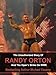 The Unauthorized Story of Randy Orton and The Viper's Strike on WWE