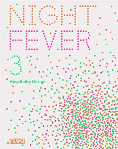 Night Fever 3: Hospitality Design