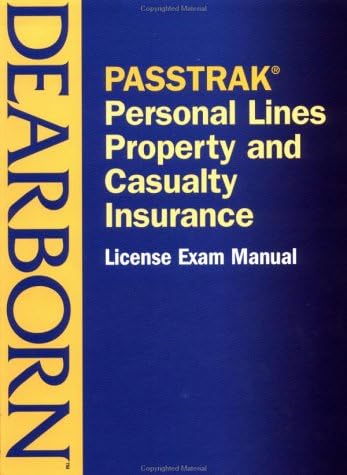 Passtrak Property and Casualty Personal Lines Insurance License Exam Manual Paperback – 1 Jan. 1999